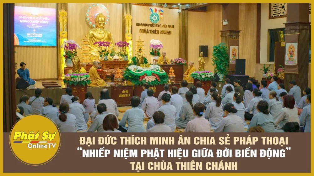 [Video] TP.HCM: Đại đức Thích Minh Ân chia sẻ pháp thoại “Nhiếp niệm Phật hiệu giữa đời biến động” tại chùa Thiên Chánh